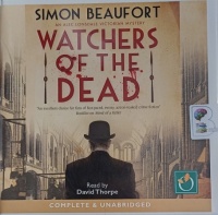 Watchers of the Dead written by Simon Beaufort performed by David Thorpe on Audio CD (Unabridged)